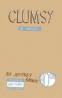 Clumsy : a novel