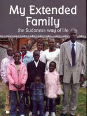 My extended family : the Sudanese way of life