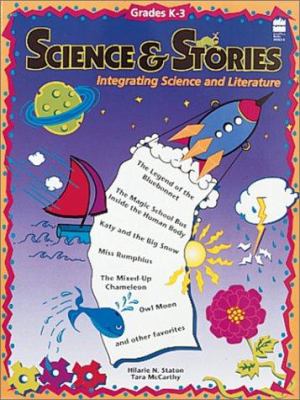 Science & stories : integrating science and literature : Grades K-3