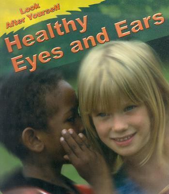 Healthy ears and eyes