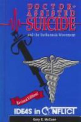 Doctor-assisted suicide and the Euthanasia Movement