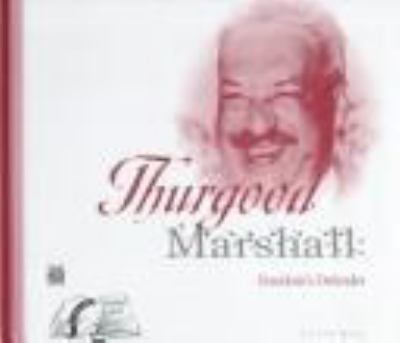 Thurgood Marshall : freedom's defender