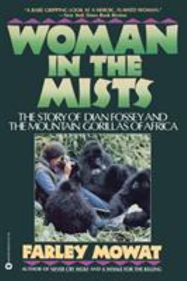 Woman in the mists : the story of Dian Fossey and the mountain gorillas of Africa