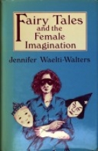 Fairy tales and the female imagination