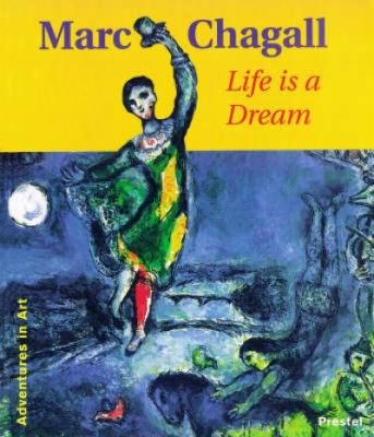 Marc Chagall : life is a dream