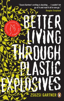 Better living through plastic explosives : stories
