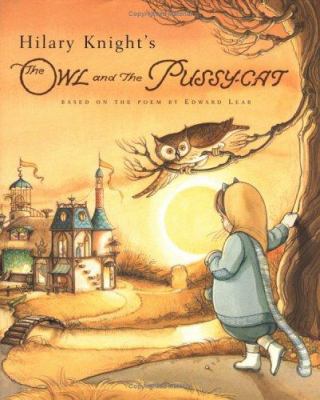 Hilary Knight's The owl and the pussy-cat : based on the poem by Edward Lear