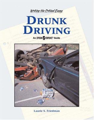 Drunk driving : an opposing viewpoints guide