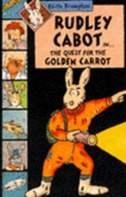 Rudley Cabot in...the quest for the Golden Carrot