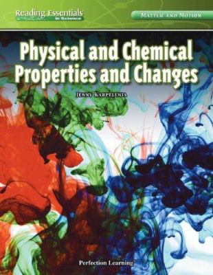 Physical and chemical properties and changes