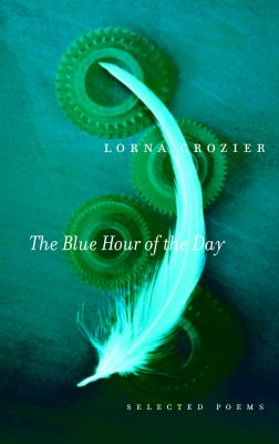 The blue hour of the day : selected poems