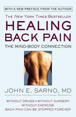 Healing back pain : the mind-body connection