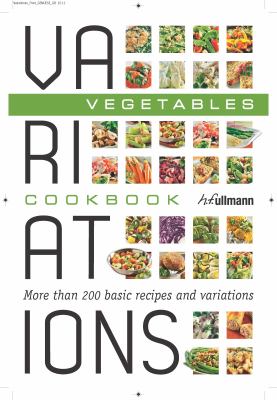 Variations cookbook : vegetables