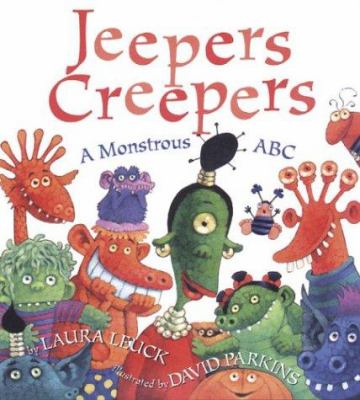 Jeepers creepers : a monstrous ABC