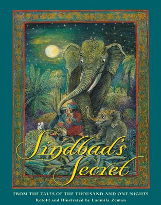 Sindbad's secret : from the Tales of the thousand and one nights