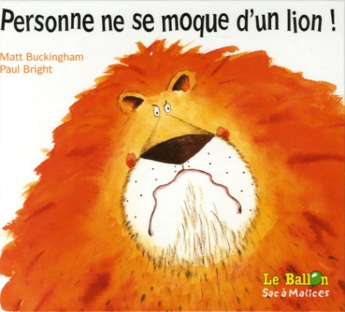 Personne ne se moque d'un lion!