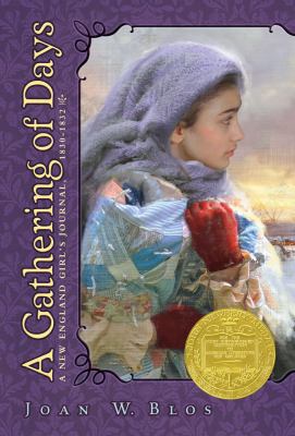 A gathering of days : a New England girl's journal, 1830-32 : a novel