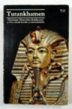 Tutankhamen : life and death of a pharaoh