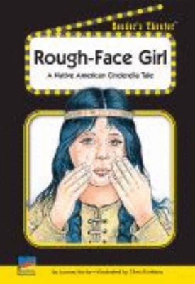Rough-face girl : a Native American Cinderella tale
