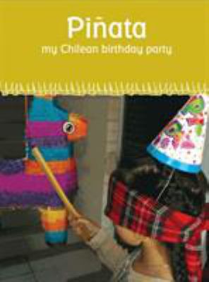 Piñata : my Chilean birthday party