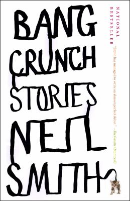 Bang crunch : stories