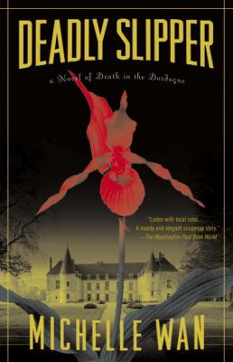 Deadly slipper : a novel of death in the Dordogne