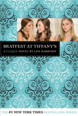 Bratfest at Tiffany's : a clique novel