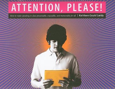 Attention, please! : making assignments presentable, enjoyable, and memorable for all