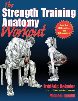 The strength training anatomy workout