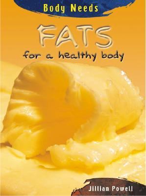Fats for a healthy body