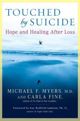Touched by suicide : hope and healing after loss
