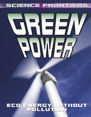 Green power : eco-energy without pollution