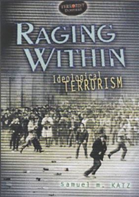 Raging within : ideological terrorism