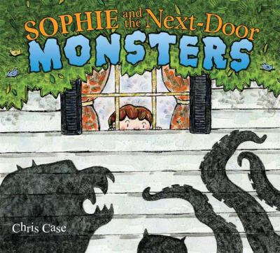 Sophie and the next-door monsters