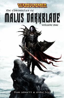 The chronicles of Malus Darkblade. Volume one /