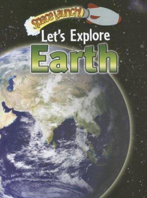 Let's explore Earth