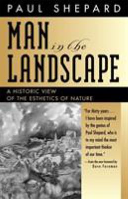 Man in the landscape : a historic view of the esthetics of nature