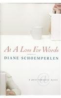 At a loss for words : a post-romantic novel