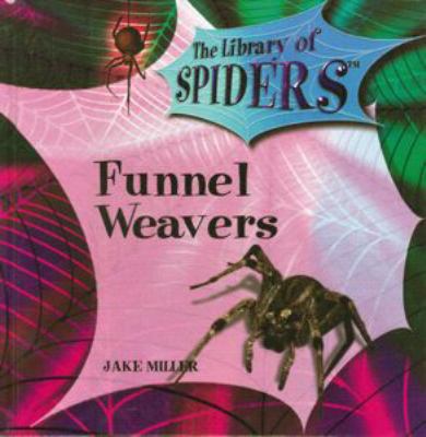 Funnel weavers