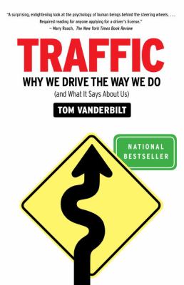 Traffic : why we drive the way we do (and what it says about us)