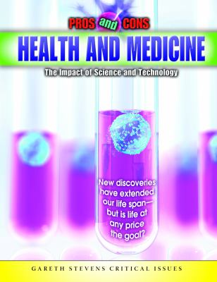 Health and medicine : the impact of science and technology