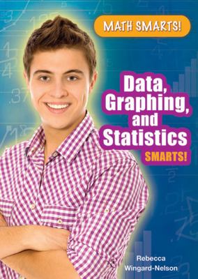 Data, graphing, and statistics smarts!