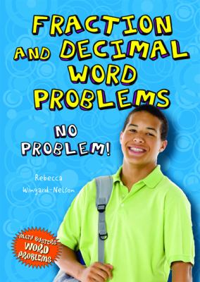 Fraction and decimal word problems : no problem!