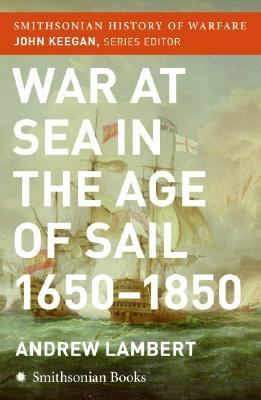 War at sea in the age of sail, 1650-1850