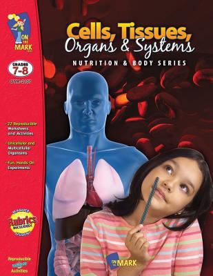 Cells, tissues organs & systems