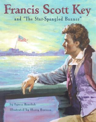 Francis Scott Key and "The Star-Spangled Banner"