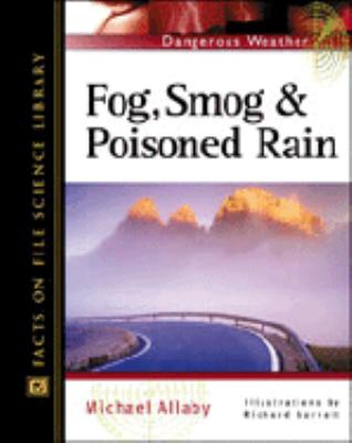 Fog, smog, and poisoned rain