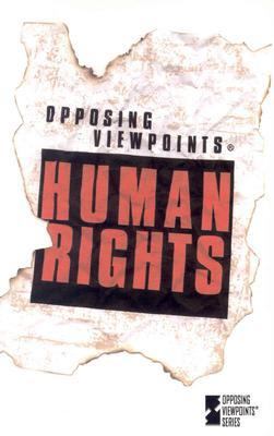 Human rights : opposing viewpoints