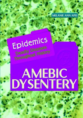 Amebic dysentery