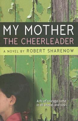 My mother the cheerleader : a novel